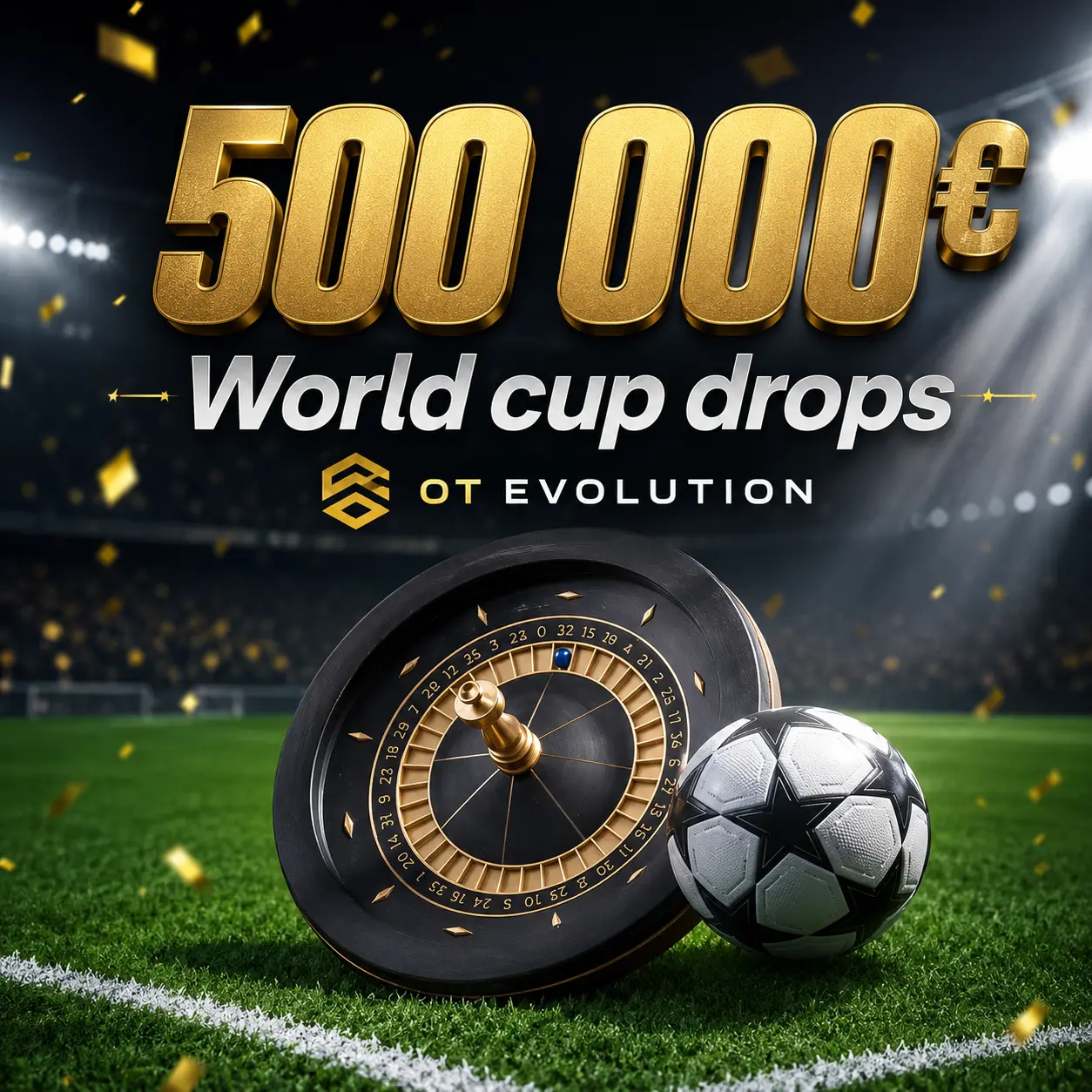 500 000€ World cup drops от Evolution 32 WORLD CUP